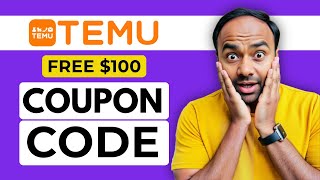 Temu Coupon Code 2025 | $100 Free Shopping Step by Step Guide