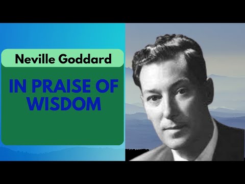 SEEK to be WISE | Neville Goddard Live Lecture [In Praise Of Wisdom ]