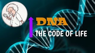 DNA - The Code of Life