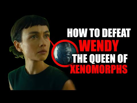 Wendy, the Xenomorphs Queen: How to Defeat The Most Powerful Character in Alien