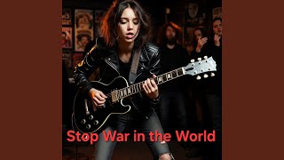 Stop War in The World (Special World Version)