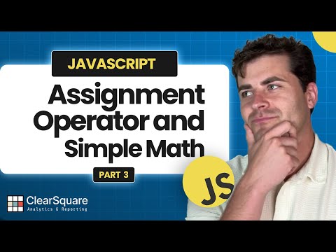 Javascript 3 | Assignment Operator and Simple Math