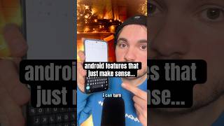 android features that just make sense…