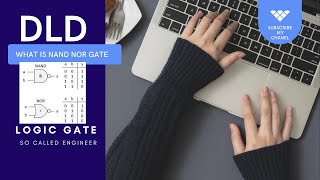 what is nand loig gate, nor logic gate truth table