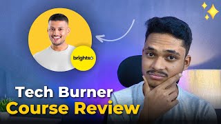 🎓 I Purchased Rs 199 Tech Burner Course! 🔥 Tech Burner Brightso Course Review