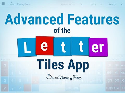 Letter Tiles App - Advanced Features | All About Learning Press