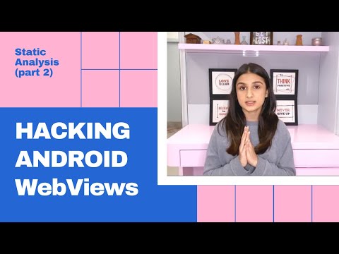 HACKING ANDROID WebViews (Static analysis - Part 2)