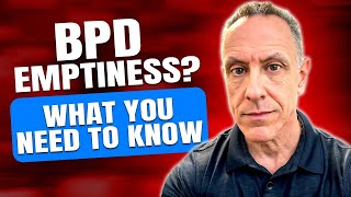 Feeling Empty With BPD? What It Means and What to Do Next | Dr. Daniel Fox