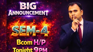 Big Announcement Tonight | Bcom Prog/Hons Semester 4 | Subjects ?