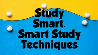 Smart Study Techniques
