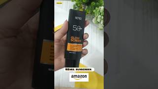 RENEE glow sunscreen SPF 50😍 #viral #shorts #ytshorts #trending #sunscreen ✨