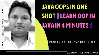 Java OOP Concepts Explained in 4 Minutes!