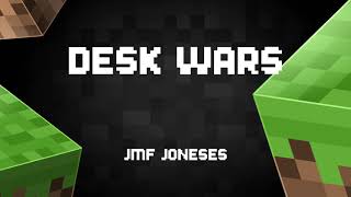 Desk wars