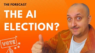 THE AI ELECTION BOTS ARE COMING | The Forecast | Jan 22, 2024