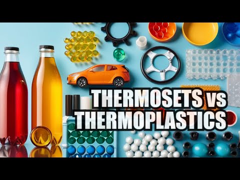 Thermosets vs Thermoplastics: What’s the Difference?