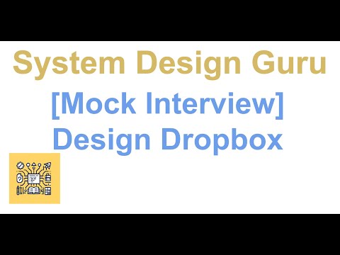 系统设计面试讨论20240415【Mock Interview - Design Dropbox】