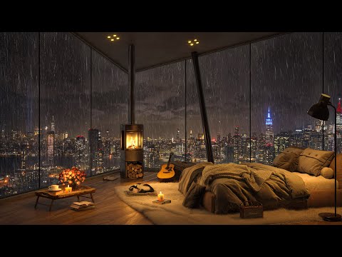 🏙 Chillout at New York City A Rainy Night in Cozy Bedroom Ambience 🌧️ Soft Piano Jazz Music to Sleep