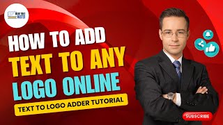 How to Add Text to Any Logo Online | Text to Logo Adder Tutorial