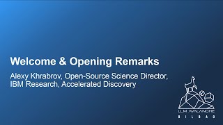 Welcome & Opening Remarks - Alexy Khrabrov, Open Source Science Director IBM Research