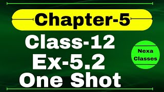 One Shot Ex 5.2 Class12 | Chapter 5 | Class 12 One Shot Ex 5.2 Math | Ex 5.2 Class 12 in One Shot