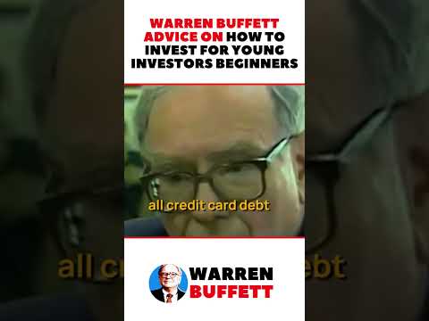 Warren Buffett Advice on How To Invest for Young Investors Beginners