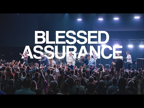 Blessed Assurance | 7 Hills Worship