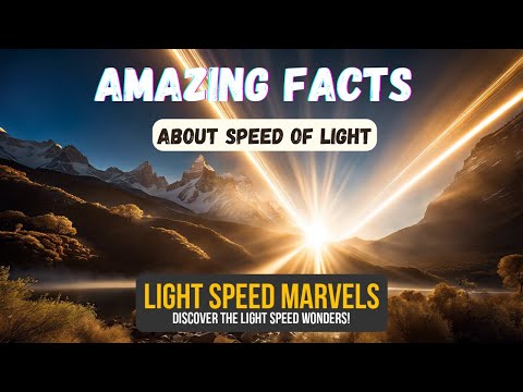 Incredible Facts About Speed Of Light !