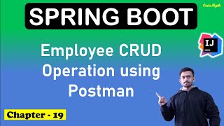 🚀 19. Employee CRUD Operation using Postman | Spring boot Tutorial 2024 | CodeMyth