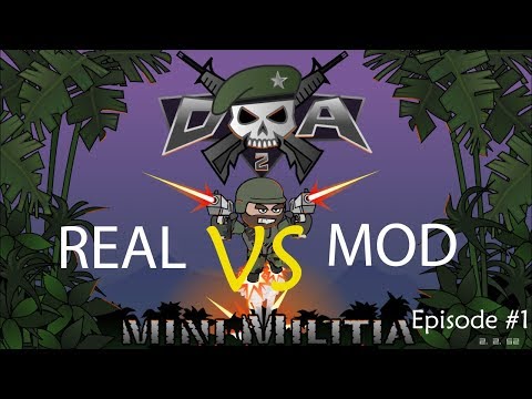 Mini Militia Real VS Mod (Episode#1)