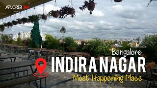 Indiranagar Bangalore | Shopping, Food, Pubs and Nightlife | Explore Indiranagar | Xplorer360