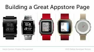 Building A Great Appstore Page | Pebble Developer Retreat