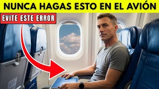 7 secretos de vuelo que deseará haber conocido antes