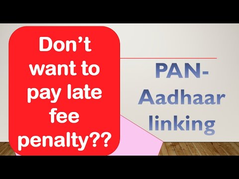 Don't want to pay? 1000 Rupees penalty for Aadhar-PAN link