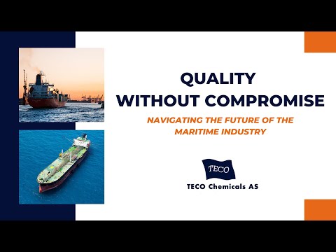 TECO Chemicals: Navigating the Future of the Maritime Industry