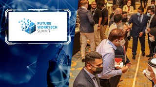 Event Highlights｜Future Worktech Summit｜01st & 02nd March 2022