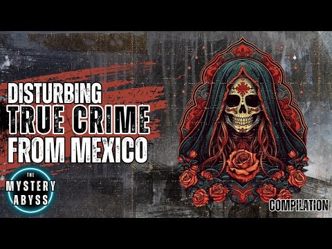 Disturbing True Crime Cases from Mexico & South America | Documentary Compilation