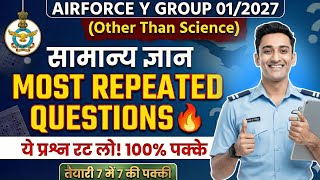 Airforce Y Group 01/2027 | These RAGA GK questions will come 100% 🔥 | Most Repeated GK Questions