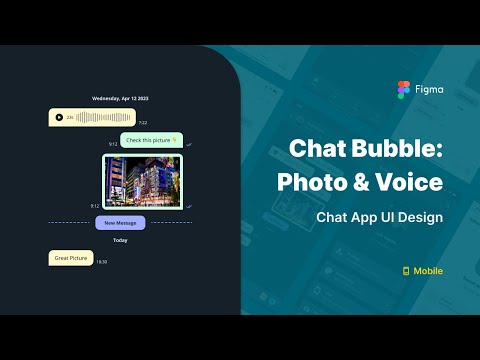 Designing Chat Bubble Photo & Voice Component on Chat App Mobile using Figma • 8/10