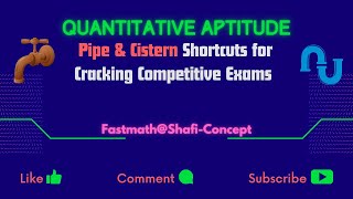 Quantitative Aptitude on Pipes & Cisterns- Shortcut Tricks for Job Interviews & Competitive Exams