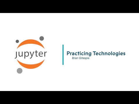 Innovative Teaching: JupyterLab - Brian Gillespie