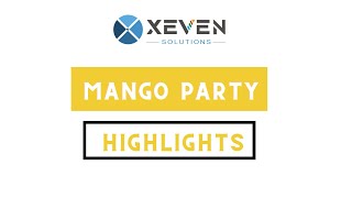 Mango Party | Xeven Solutions
