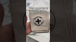 What people leave in my $14 million Miami airbnb