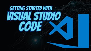 Getting Started With Visual Studio Code and Python for Web Development