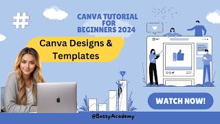 Lesson 2 Canva Designs & Templates #canvatutorial #BossyAcademy #learn | Canva Tutorial for Beginner