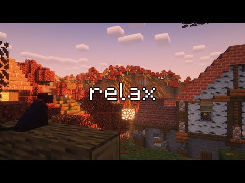 take a break, autumn is here... (minecraft music & ambience)