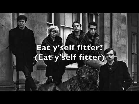 The Fall - Eat Y'Self Fitter (Lyrics)
