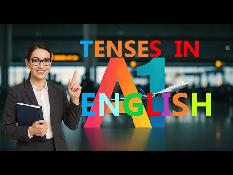 Tenses in English | English for beginners | Level A1