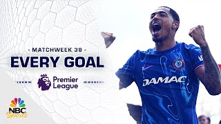 Every Premier League goal from Matchweek 38 (2024-25) | Premier League | NBC Sports