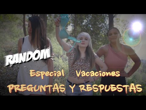 Random - Especial Vacaciones! / Preguntas y Respuestas.