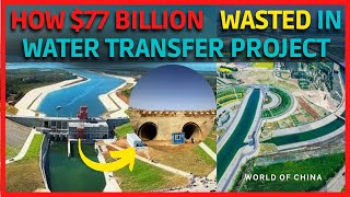 MEGA ($77 Billion!) Water Transfer Project of China FAILED! | Unbelievably Mega project